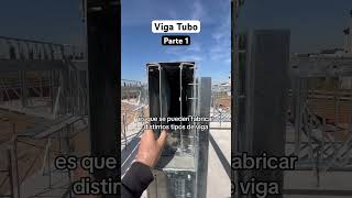 🔥¿Que es una Viga Tubo en Steel Framing [upl. by Repip]