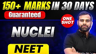 150 Marks Guaranteed NUCLEI  Quick Revision 1 Shot  Physics for NEET [upl. by Griffy]