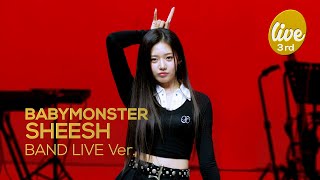 4K BABYMONSTER “SHEESH” Band LIVE Concert 세상을 SHEESH하게 만들 베몬 밴드라이브😈 it’s KPOP LIVE 잇츠라이브 [upl. by Koch]