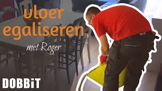 De vloer egaliseren met Roger [upl. by Ecnal]