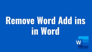 Remove Word Add ins in Word 2023 [upl. by Warwick]