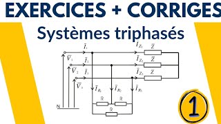 Exercice corrigé N1  Système triphasé [upl. by Eniluj]