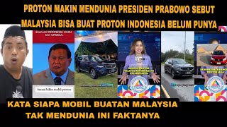 MOBIL BUATAN MALAYSIA MAKIN MENDUNIA HINGGA PRESIDEN INDONESIA SEBUT PROTON MALAYSIA [upl. by Aysab786]