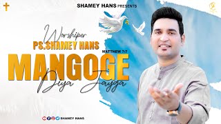 Mangoge Diya Jayga  Official Video  New Masih Song 2022  PsShamey Hans  Ashish Talib [upl. by Auoh715]