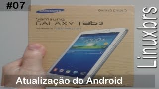 Samsung galaxy tab 3  t2100 sm  t210  atualização do android  ptbr  brasil [upl. by Nnor]