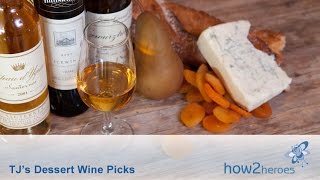 Dessert Wines Picks [upl. by Arracat761]