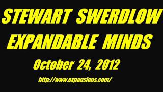 STEWART SWERDLOW  EXPANDABLE MINDS [upl. by Maupin]