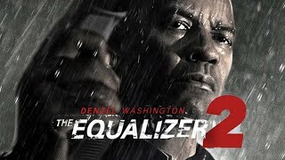 The Equalizer 2 2018 Movie  Denzel Washington Pedro Pascal Ashton Sanders  Review and Facts [upl. by Lydell]