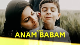 KADR  ANAM BABAM Official Video [upl. by Bruell955]