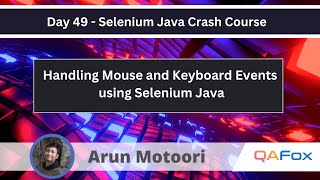 Handing Mouse and Keyboard Events Selenium Java Crash Course 49 [upl. by Viens]