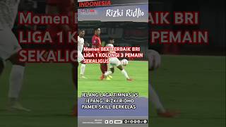 Skill Berkelas Rizki Ridho di Bril Liga 1 persija briliga1 timnasindonesia rizkiridho [upl. by Garik]