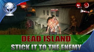 DEAD ISLAND Definitive Edition  Stick it to the Enemy Trophy [upl. by Bocoj]