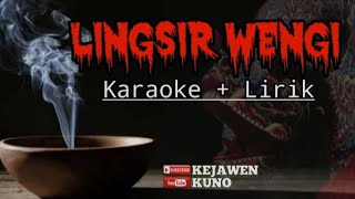 KARAOKE LINGSIR WENGI TANPA VOCAL  kejawen kuno [upl. by Ahsenyl]