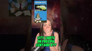 Were alien city lights detected on Proxima Centauri b No… [upl. by Noffihc519]