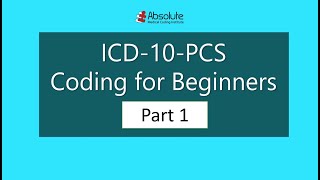 Introduction to ICD10PCS Coding for Beginners Part I [upl. by Edmond128]