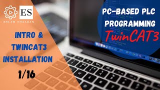 PCbased PLC programming using TwinCAT3 tutorial  Introduction and TwinCAT3 Installation116 [upl. by Birdie271]