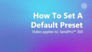 SendPro 300 How To Set The Default Preset [upl. by Nesyt]