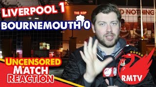 quotClyne gives Klopp his first winquot  Liverpool 1  0 Bournemouth  Uncensored Match Reaction [upl. by Naraa]