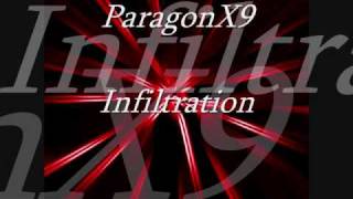 ParagonX9  Infiltration [upl. by Sira668]