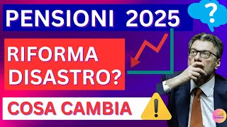 RIFORMA PENSIONI 2025📢IMPORTANTI CAMBIAMENTI⚠️CHE NON PIACERANNO [upl. by Ahsieki]