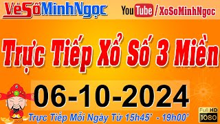 Xổ Số Minh Ngọc Trực Tiếp Xổ Số Ngày 06102024 KQXS Miền Nam XSMN Miền Trung XSMT Miền Bắc XSMB [upl. by Otcefrep]