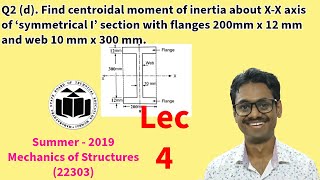 Find centroidal moment of inertia about XX axis of symmetrical section Mechanics of Structures 4 [upl. by Vale]