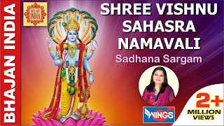 Shree Vishnu Sahasra Namavali  Vishnu Sahasranamavali Full Version Original by Sadhana Sargam [upl. by Dutch890]