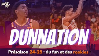 DUNNATION  Retour sur la présaison NBA 2425 des Phoenix Suns [upl. by Raimes]