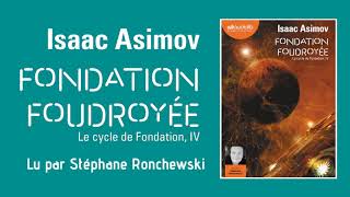 quotFondation foudroyéequot dIsaac Asimov lu par Stéphane Ronchewski  Livre audio [upl. by Yniatirb12]