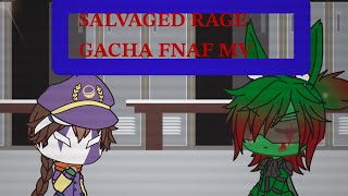 Salvaged rage fnaf Gacha life music video [upl. by Nedgo]