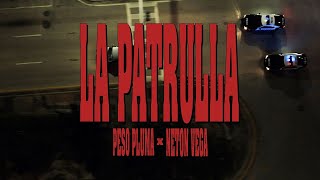 LA PATRULLA Video Oficial  Peso Pluma Neton Vega [upl. by Caines92]