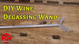 How to Make a Wine Degassing Wand  Home Wine Making [upl. by Atsugua822]