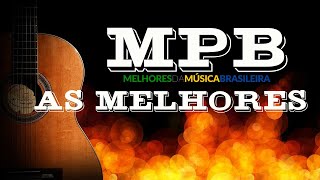 MPB Antigo  MPB Os Melhores  O Melhor da MPB Ao Vivo Para Melhorar o Seu Dia [upl. by Asylem]