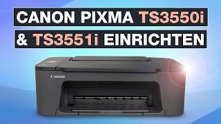 Canon Pixma TS3550i  TS3551i einrichten und installieren  Am Smartphone amp Computer – Testventure [upl. by Aprilette]