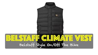 Belstaff Climate Vest or gilet [upl. by Maloy]