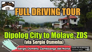 Dipolog City to Molave ZDS  Full Driving Tour  Hyperlapse [upl. by Opportuna]