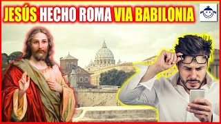 💥 Descubre Jesús de Roma via Babilonia errores del Nuevo Testamento [upl. by Aihset583]