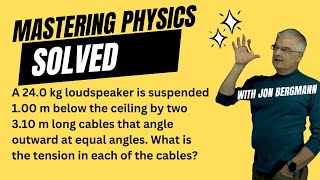 Mastering Physics Solved A 240 kg loudspeaker is suspended 100 m below the ceiling by two [upl. by Nalorac]