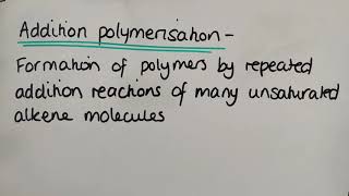 Addition polymerisation [upl. by Elsey]