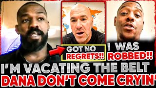 Jon Jones Warns IM VACATING YOULL REGRET DANA Hill Insists He Was Robbed Wants Revenge Khabib [upl. by Ahen]