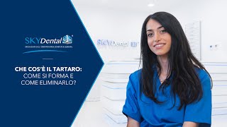 Che cosè il TARTARO come si forma e come eliminarlo  SkyDental 3D [upl. by Frodina]