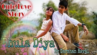 Cute Love Story  Bhula Diya  Darshan Raval  Heart Touching Love Story Sad Love Story True Love [upl. by Llireva]