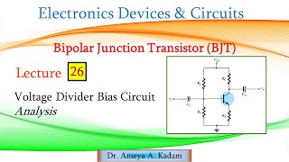 Lect 26 Voltage Divider bias circuit Analysis [upl. by Nahum]