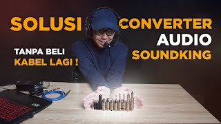 SOUNDKING  Solusi Converter JACK Audio RCA XLR Akai TS  Pakai CONVERTER ini [upl. by Anniala]