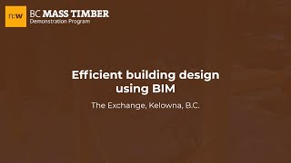 Efficient building design using BIM The Exchange Kelowna BC [upl. by Lliw978]