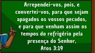 Arrependimento e batismo com Espírito Santo refletindo em Atos 319 [upl. by Galligan]