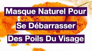 Le Curcuma Et De Farine De Pois Chiche Contre Les Poils Du Visage [upl. by Asserat]