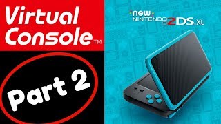 Virtual Console  Game Showcase Part 2  New Nintendo 2DS XL [upl. by Revned]