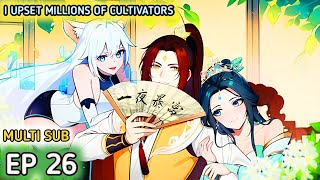 I Upset Millions of Cultivators Ep 26 Multi Sub 1080p [upl. by Quinta]