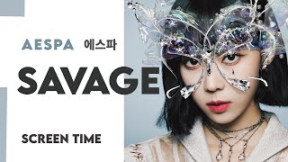 aespa 에스파 Savage SoloFocus Screen Time Distribution [upl. by Ecirehc]